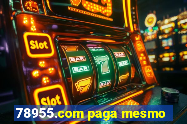 78955.com paga mesmo